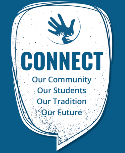 CONNECT - Our Community, Our Students, Our Tradition, Our Future